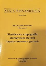 Sienkiewicz a topografia starożytnego Rzymu. Autor: Ziółkowski Adam. Dadada.pl Okładka książki Sienkiewicz a topografia starożytnego Rzymu