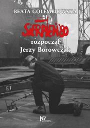 Okładka książki Sierpień '80 rozpoczął Jerzy Borowczak