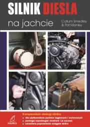 Silnik Diesla na jachcie. Autor: Manley Pat, Smedley Callum. Dadada.pl Okładka książki Silnik Diesla na jachcie
