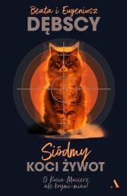 Siódmy koci żywot. Autor: Dębska Beata, Dębski Eugeniusz. Dadada.pl Okładka książki Siódmy koci żywot