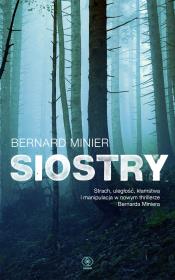 Siostry. Autor: Bernard Minier. Dadada.pl Okładka książki Siostry