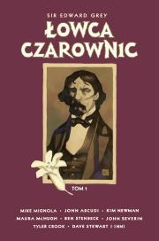 Okładka książki Sir Edward Grey Łowca Czarownic. Tom 1