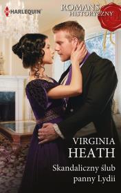 Skandaliczny ślub panny Lydii. Autor: Heath Virginia. Dadada.pl Okładka książki Skandaliczny ślub panny Lydii