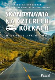 Skandynawia na czterech kółkach. Autor: Górszczak Paulina. Dadada.pl Okładka książki Skandynawia na czterech kółkach