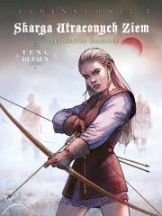 Skarga Utraconych Ziem. Szaleństwo Seamusa, cykl 4 - Sudenne’owie. Tom 3. Autor: Dufaux Jean, Paul Teng. Dadada.pl Okładka książki Skarga Utraconych Ziem. Szaleństwo Seamusa, cykl 4 - Sudenne’owie. Tom 3