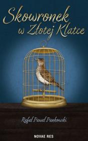 Okładka książki Skowronek w Złotej klatce
