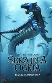 Okładka książki Skrzydła ognia T.2 Zaginiona sukcesorka
