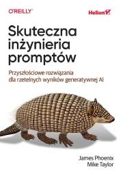 Okładka książki Skuteczna inżynieria promptów. Przyszłościowe rozw