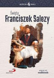Okładka książki Skuteczni Święci. Święty Franciszek Salezy
