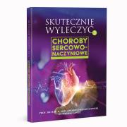 Skutecznie wyleczyć. Choroby sercowo-naczyniowe . Autor: Andrzej Frydrychowski, Lange Michał. Dadada.pl Okładka książki Skutecznie wyleczyć. Choroby sercowo-naczyniowe