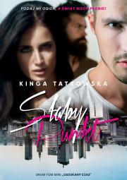 Słaby punkt. Oszukany czas. Tom 2. Autor: Tatkowska Kinga. Dadada.pl Okładka książki Słaby punkt. Oszukany czas. Tom 2