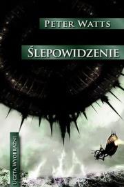 Ślepowidzenie. Autor: Watts Peter. Dadada.pl Okładka książki Ślepowidzenie