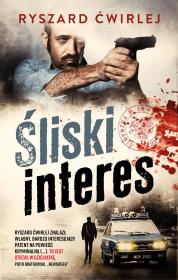Śliski interes w.3. Autor: Ćwirlej Ryszard. Dadada.pl Okładka książki Śliski interes w.3