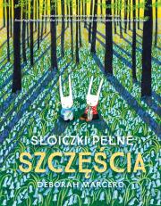Słoiczki pełne szczęścia. Autor: Deborah Marcero. Dadada.pl Okładka książki Słoiczki pełne szczęścia