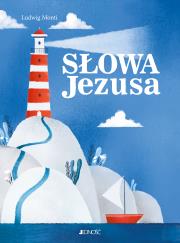 Słowa Jezusa. Autor: Monti Ludwig. Dadada.pl Okładka książki Słowa Jezusa