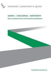 Okładka książki Słowa - znaczenia - konteksty. Prace ofiarowane prof. Władysławowi Makarskiego