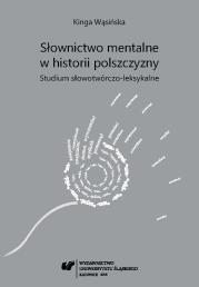 Słownictwo mentalne w historii polszczyzny.... Autor: Kinga Wąsińska. Dadada.pl Okładka książki Słownictwo mentalne w historii polszczyzny...