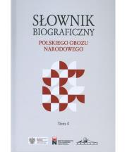 Okładka książki Słownik biograficzny polskiego obozu narodowego Tom 4