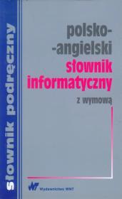Okładka książki Słownik informatyczny polsko-angielski z wymową