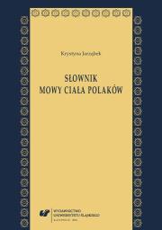 Słownik mowy ciała Polaków. Autor: Krystyna Jarząbek. Dadada.pl Okładka książki Słownik mowy ciała Polaków