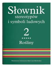 Słownik stereotypów i symboli ludowych Tom 2 Zeszyt 5 Rośliny: drzewa owocowe i iglaste. Autor: praca zbi. Dadada.pl Okładka książki Słownik stereotypów i symboli ludowych Tom 2 Zeszyt 5 Rośliny: drzewa owocowe i iglaste