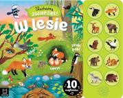 Okładka książki Słuchamy zwierząt! W lesie. 10 odgłosów