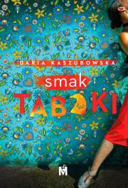 Smak tabaki. Autor: Kaszubowska Daria. Dadada.pl Okładka książki Smak tabaki