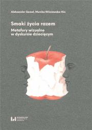 Smaki życia razem. Autor: Gemel Aleksander, Wiśniewska-Kin Monika. Dadada.pl Okładka książki Smaki życia razem