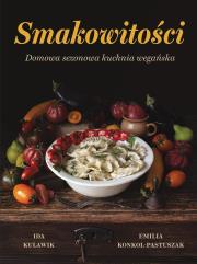 Smakowitości. Autor: Ida Kulawik, Konkol-Pastuszak Emilia. Dadada.pl Okładka książki Smakowitości