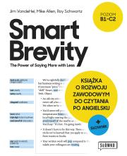 Okładka książki Smart Brevity. The Power of Saying More with Less. Książka o rozwoju zawodowym do czytania po angielsku + słownik