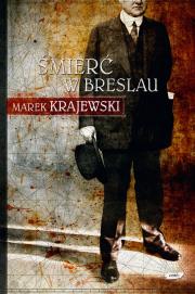 Śmierć w Breslau w.3. Autor: Marek Krajewski. Dadada.pl Okładka książki Śmierć w Breslau w.3