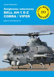 Okładka książki Śmigłowiec szturmowy Bell AH-1 E-Z Cobra/Viper (TBiU 253)
