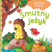 Smutny jeżyk. Autor: Drabik Wiesław. Dadada.pl Okładka książki Smutny jeżyk