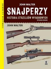 Snajperzy Historia strzelców wyborowych w.2. Autor: John Walter. Dadada.pl Okładka książki Snajperzy Historia strzelców wyborowych w.2