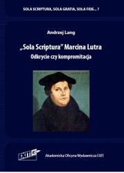 Sola Scriptura Marcina Lutra.. Autor: Lang Andrzej. Dadada.pl Okładka książki Sola Scriptura Marcina Lutra.