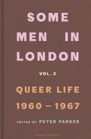 Some Men In London: Queer Life, 1960-1967. Autor: Parker, Peter. Dadada.pl Okładka książki Some Men In London: Queer Life, 1960-1967