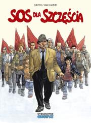 *SOS dla szczęścia. Autor: Van Hamme, Jean; Griffo. Dadada.pl Okładka książki *SOS dla szczęścia