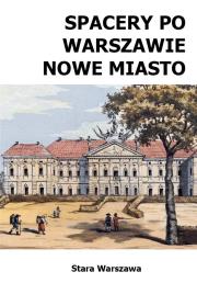 Okładka książki Spacery po Warszawie. Nowe Miasto w.2024