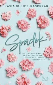 Spadek. Autor: Bulicz-Kasprzak Kasia. Dadada.pl Okładka książki Spadek