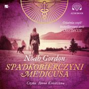 Spadkobierczyni Medicusa - Audiobook. Autor: Gordon Noah. Dadada.pl Okładka książki Spadkobierczyni Medicusa - Audiobook