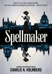 Spellmaker. Autor: Charlie N. Holmberg. Dadada.pl Okładka książki Spellmaker
