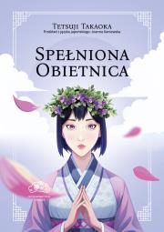 Spełniona obietnica. Autor: Tetsuji Takaoka. Dadada.pl Okładka książki Spełniona obietnica
