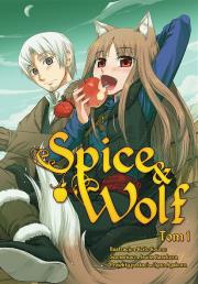 Spice and Wolf. Tom 1. Autor: Keito Koume, Isuna Hasekura. Dadada.pl Okładka książki Spice and Wolf. Tom 1