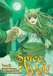 Spice and Wolf. Tom 10. Autor: Keito Koume, Isuna Hasekura. Dadada.pl Okładka książki Spice and Wolf. Tom 10