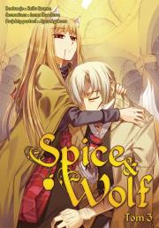Spice and Wolf. Tom 3. Autor: Keito Koume, Isuna Hasekura. Dadada.pl Okładka książki Spice and Wolf. Tom 3