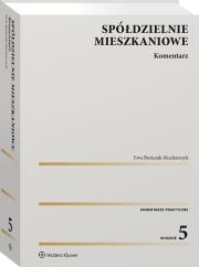 Spółdzielnie mieszkaniowe. Komentarz. Autor: Bończak-Kucharczyk Ewa. Dadada.pl Okładka książki Spółdzielnie mieszkaniowe. Komentarz