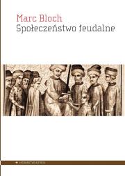 Okładka książki Społeczeństwo feudalne
