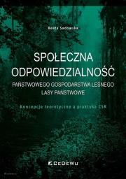 Społeczna odpowiedzialność Państwowego Gospodar.. Autor: Sadowska Beata. Dadada.pl Okładka książki Społeczna odpowiedzialność Państwowego Gospodar.