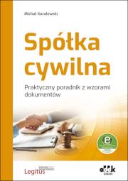 Okładka książki Spółka cywilna Praktyczny poradnik z wzorami dokumentów (z suplementem elektronicznym)