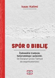 Okładka książki Spór o Biblię. Żydowskie tradycje, heterodoksje...